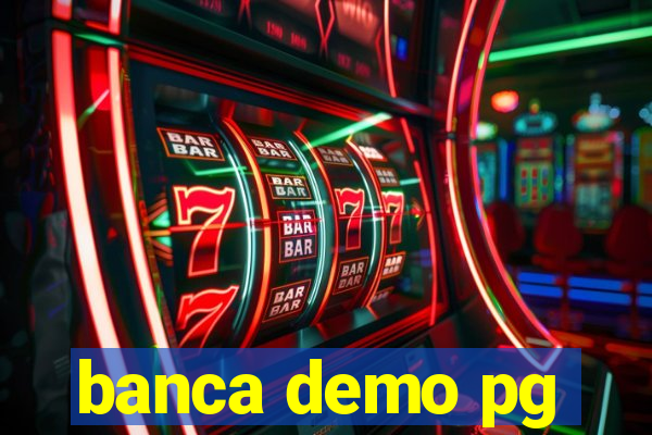 banca demo pg